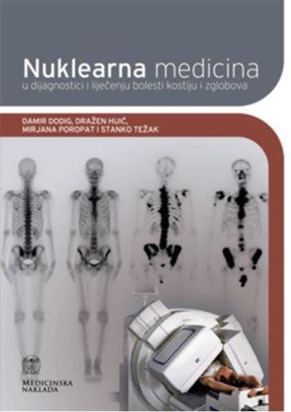 Nuklearna medicina u dijagnostici bolesti kostiju i zglobova