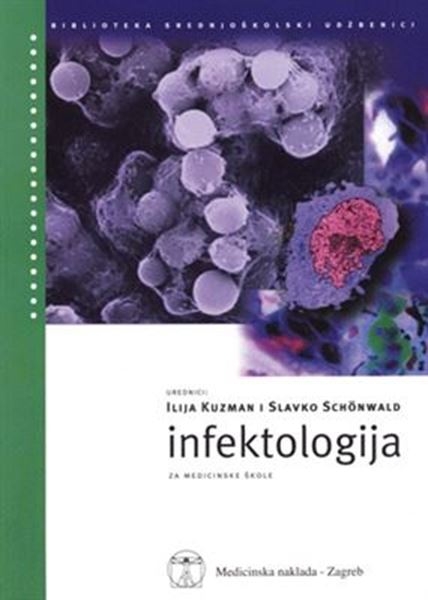 Infektologija : udžbenik za medicinske i zdravstvene škole 