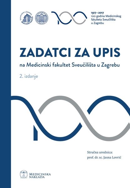 Zadatci za upis na Medicinski fakultet Sveučilišta u Zagrebu 