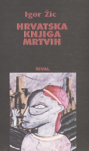 Hrvatska knjiga mrtvih : priručnik za reinkarnaciju u 25 priča