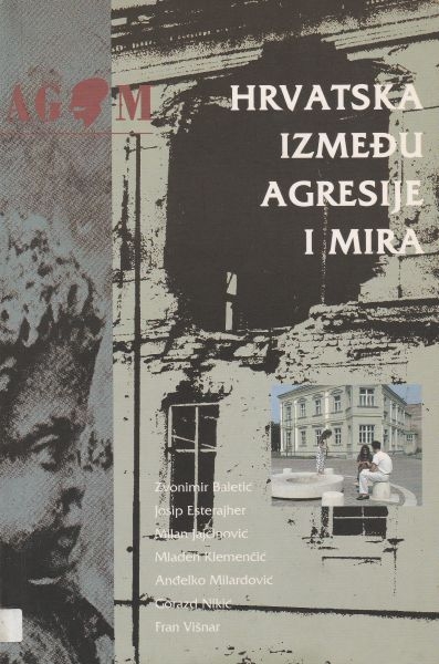 Hrvatska između agresije i mira