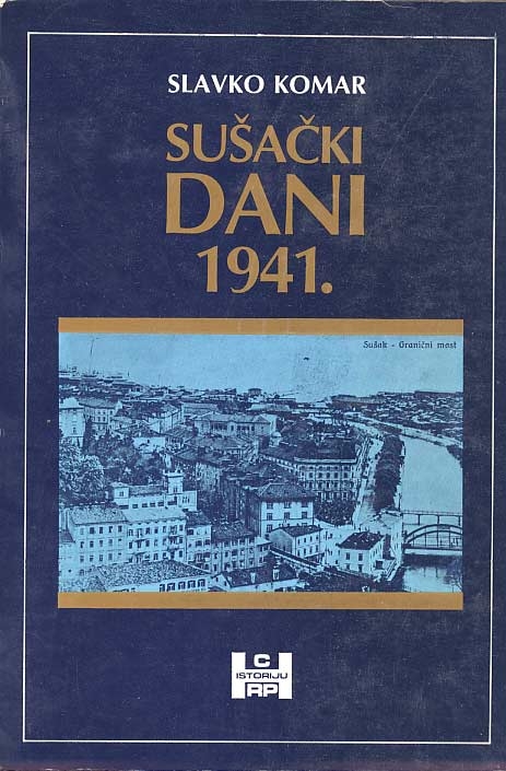 Sušački dani 1941. : (povijesno-memoarski zapisi)