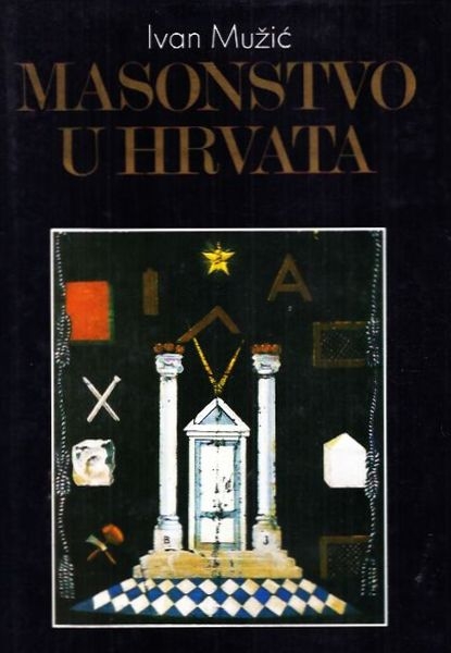 Masonstvo u Hrvata : masoni i Jugoslavija