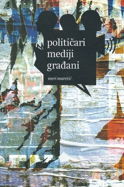 Političari, mediji, građani 