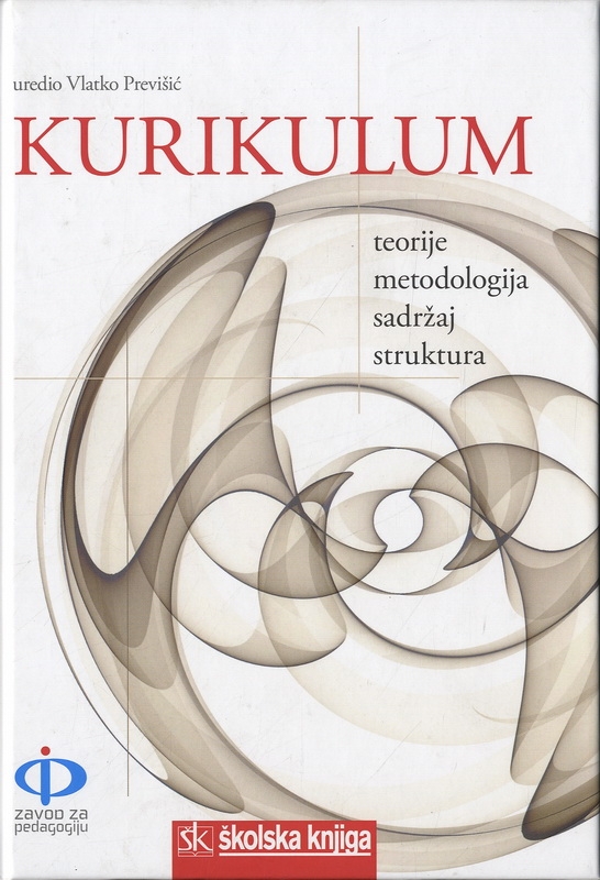 Kurikulum : teorije, metodologija, sadržaj, struktura