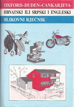 Oxford - Duden - Cankarjeva založba : hrvatski ili srpski i engleski slikovni rječnik