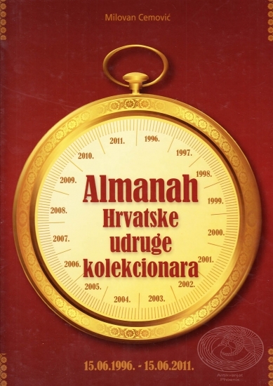 Almanah Hrvatske udruge kolekcionara Rijeka : 15. 06. 1996. - 15. 06. 2011. 