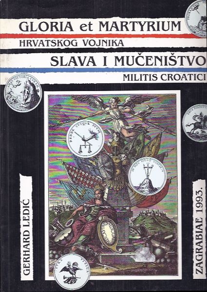 Slava i mučeništvo militis Croatici = Gloria et martyrium hrvatskog vojnika