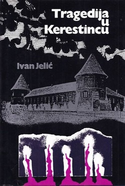 Tragedija u Kerestincu : zagrebačko ljeto 1941. 