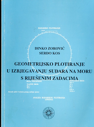 Geometrijsko plotiranje u izbjegavanju sudara na moru : s riješenim zadacima