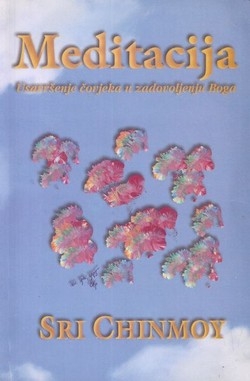Meditacija : usavršenje čovjeka u zadovoljenju Boga
