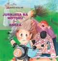JURNJAVA NA MOTORU / BREZA