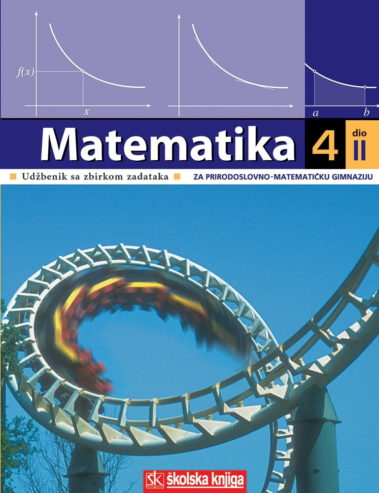 Matematika 4 : udžbenik za 4. razred za prirodoslovno-matematičke gimnazije : 2. polugodište 