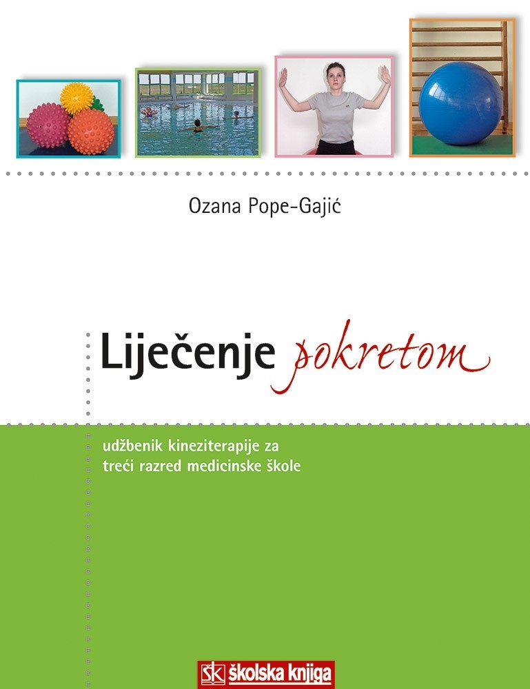 Liječenje pokretom : udžbenik kineziterapije za treći razred medicinske škole