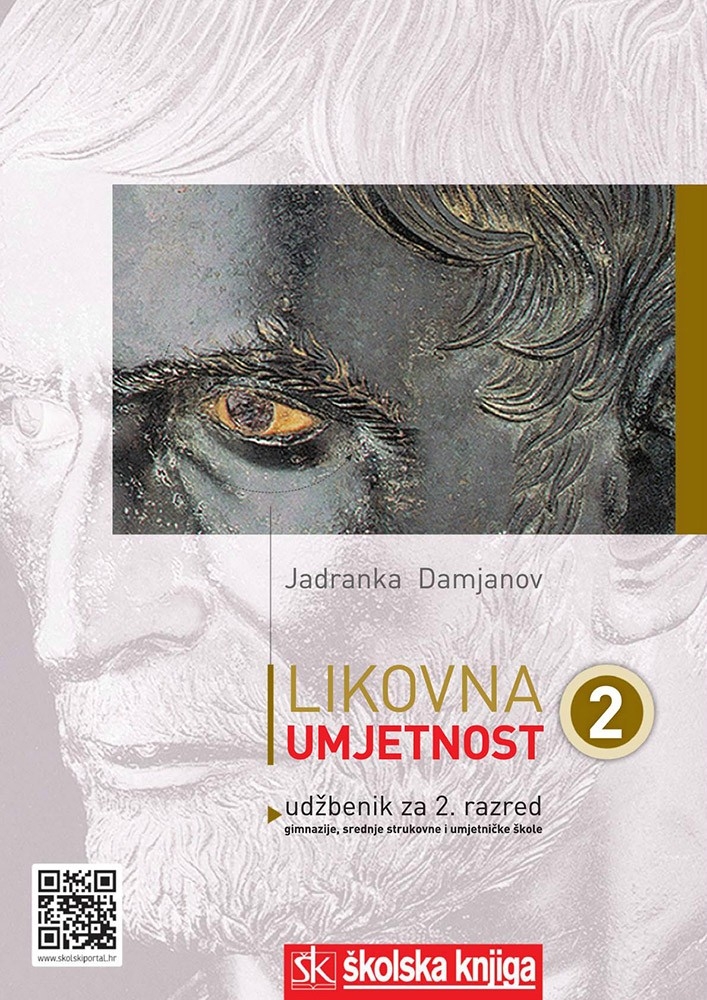 Likovna umjetnost 2 : povijesni pregled : udžbenik za 2. razred gimnazije, srednje strukovne i umjetničke škole