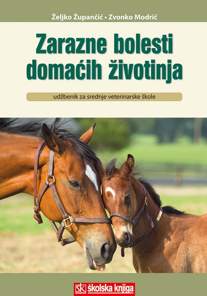 Zarazne bolesti domaćih životinja : udžbenik za 4. razred veterinarske škole 