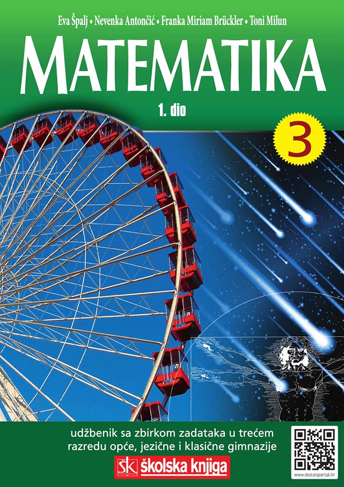 MATEMATIKA 3 : udžbenik sa zbirkom zadataka za 3. razred općih, jezičnih i klasičnih gimnazija (1.dio)