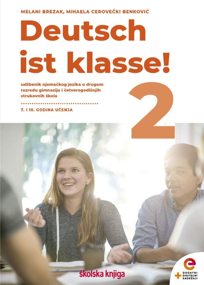 Deutsch ist Klasse! 2 : udžbenik njemačkog jezika za gimnazije i četverogodišnje strukovne škole : 7. i 10. godina učenja + CD
