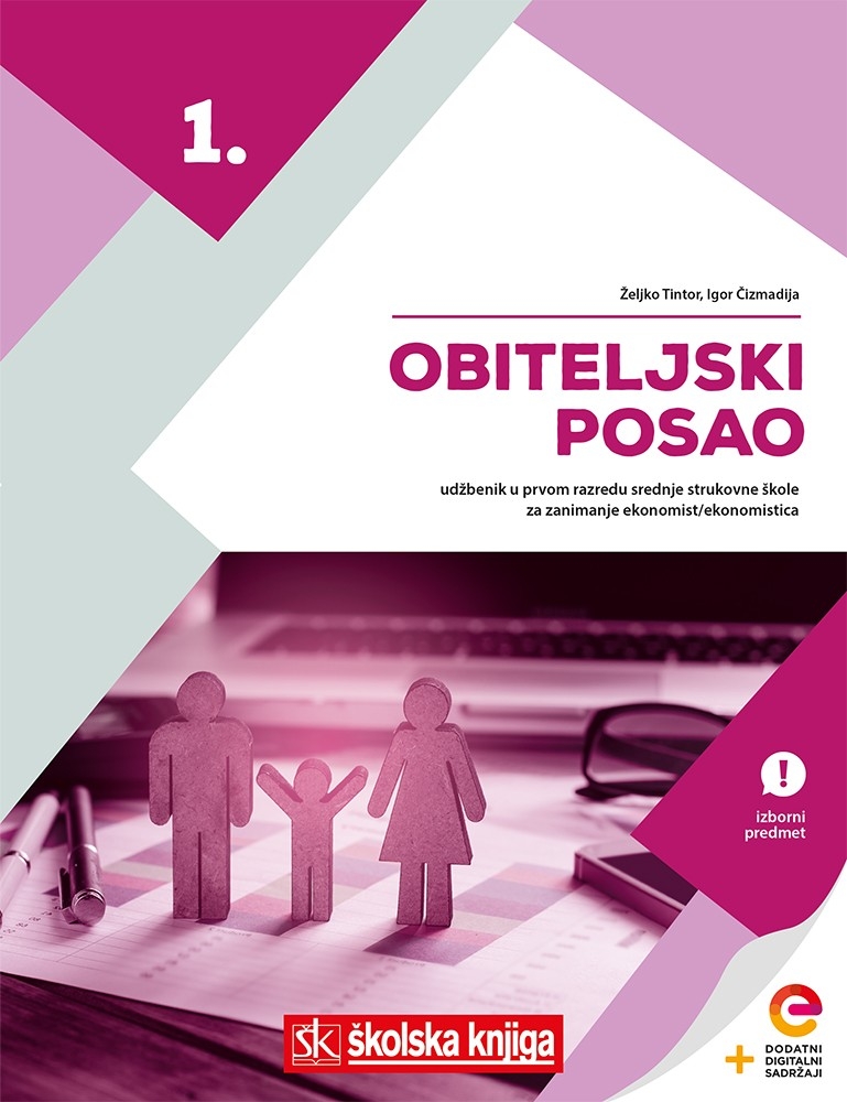 Obiteljski posao : udžbenik u prvom razredu srednje strukovne škole za zanimanje ekonomist/ekonomistica : izborni predmet
