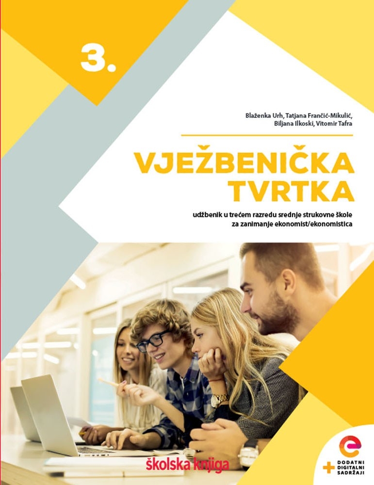 Vježbenička tvrtka 3 : udžbenik u trećem razredu srednje strukovne škole za zanimanje ekonomist/ekonomistica 