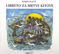Libreto za mrtve kitove 