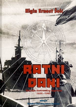 Ratni dani : sjećanja kostrenskog kapetana 1939. - 1945. 