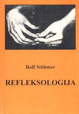 Refleksologija : sažetak refleksnih zona tijela