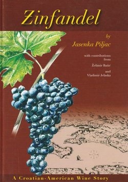 Zinfandel : a Croatian-American wine story