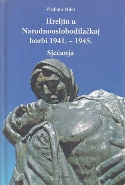 Hreljin u Narodnooslobodilačkoj borbi 1941.-1945. : sjećanja 