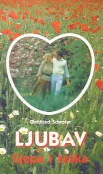 Ljubav, lijepa i teška