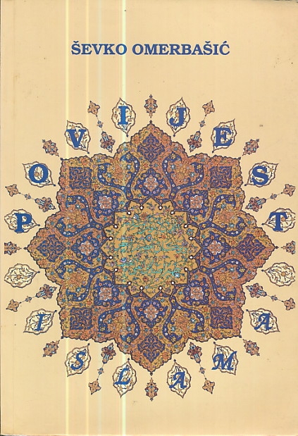 Povijest Islama: povijest dinastija Benu Umejje, Bennu Abbas, Križarski ratovi i islamski svijet, islam u sjevernoj Africi i Španjolskoj, islamska civilizacija u Španjolskoj, islam i muslimani u Hrvatskoj, kronika događaja