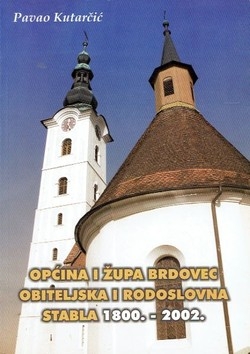 Općina i župa Brdovec : obiteljska i rodoslovna stabla 1800.-2002. 