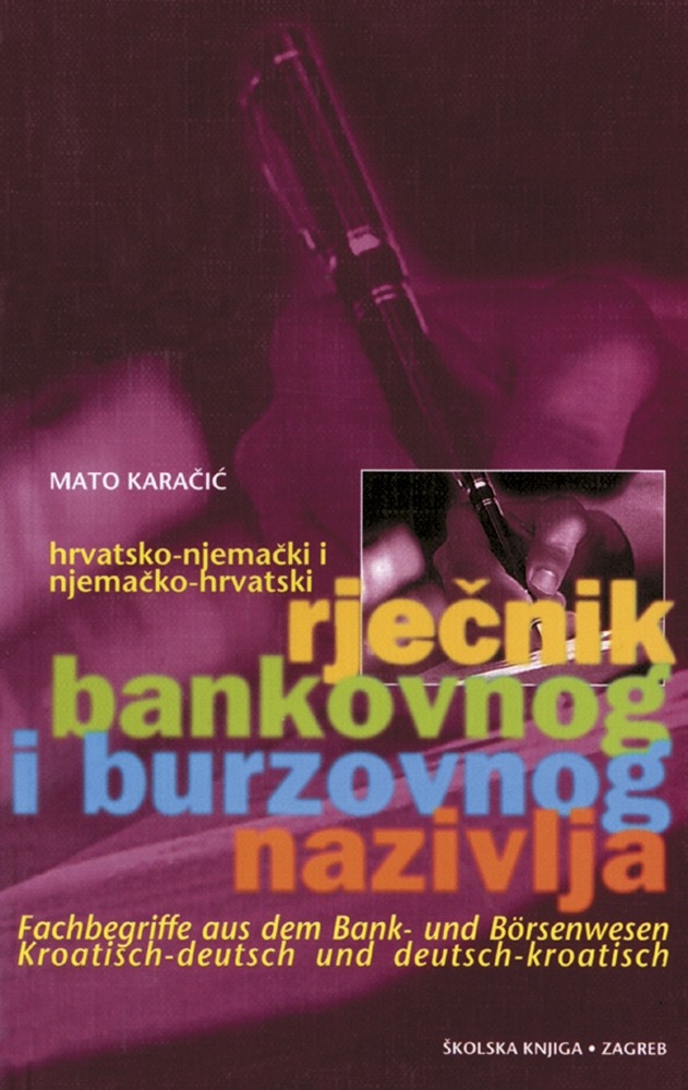 Hrvatsko-njemački i njemačko-hrvatski rječnik bankovnog i burzovnog nazivlja