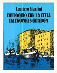 Razgovor s gradom = Colloquio con la citta 