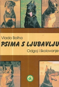 Psima s ljubavlju : odgoj i školovanje