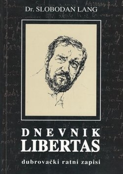 Dnevnik Libertas : dubrovački ratni zapisi 