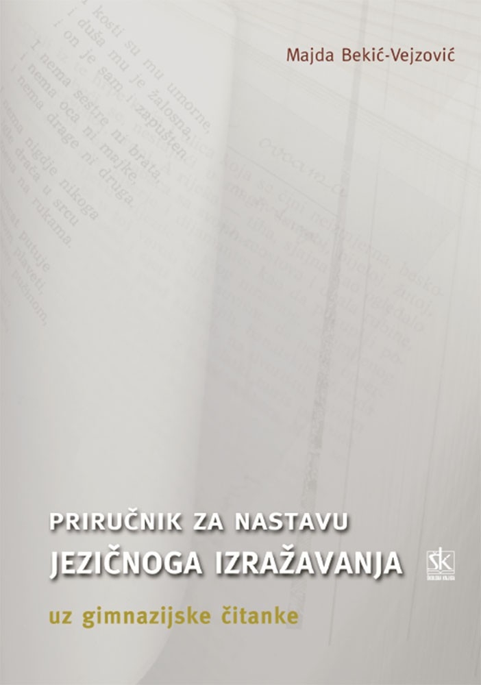 Priručnik za nastavu jezičnog izražavanja 1-4 : uz čitanke 1-4 za 1.-4. razreda gimnazije