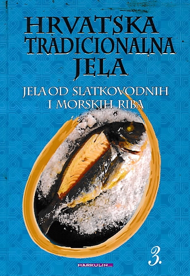Hrvatska tradicionalna jela - Jela od slatkovodnih i morskih riba