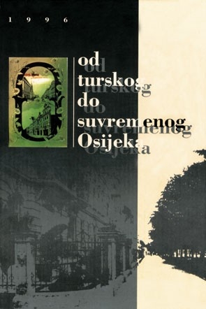 Od turskog do suvremenog Osijeka (2.knjiga)