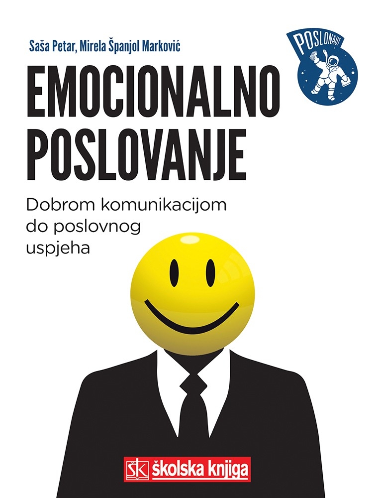 Emocionalno poslovanje - dobrom komunikacijom do poslovnog uspjeha
