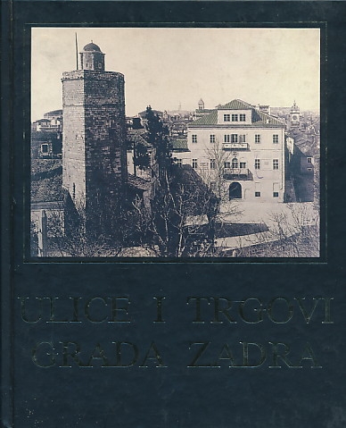 Ulice i trgovi grada Zadra