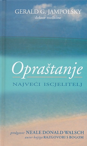 Opraštanje: najveći iscjelitelj