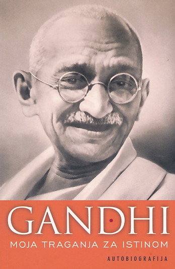 Moja traganja za istinom : autobiografija