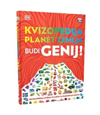 Kvizopedija planet Zemlja : budi genij! : enciklopedija našega planeta za radoznale umove