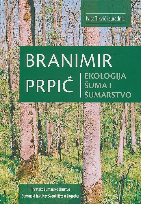 Branimir Prpić - ekologija šuma i šumarstvo