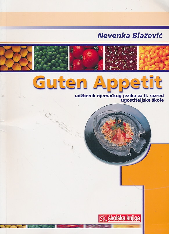 Guten Appetit 1 : udžbenik njemačkog jezika za II. razred ugostiteljske škole 
