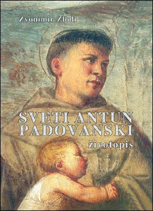 Sveti Antun Padovanski : životopis