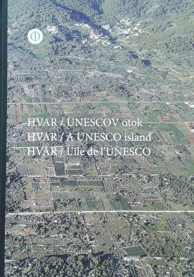 Hvar - Unescov otok
