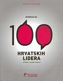 100 HRVATSKIH LIDERA - intervjui sa 100 hrvatskih lidera o životu i razvoju karijere