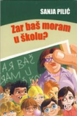 Zar baš moram u školu? (izdanje 2015.godine)